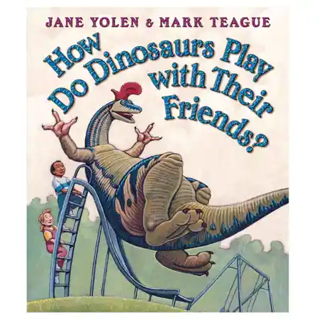 How Do Dinosaurs Play With Their Friends?